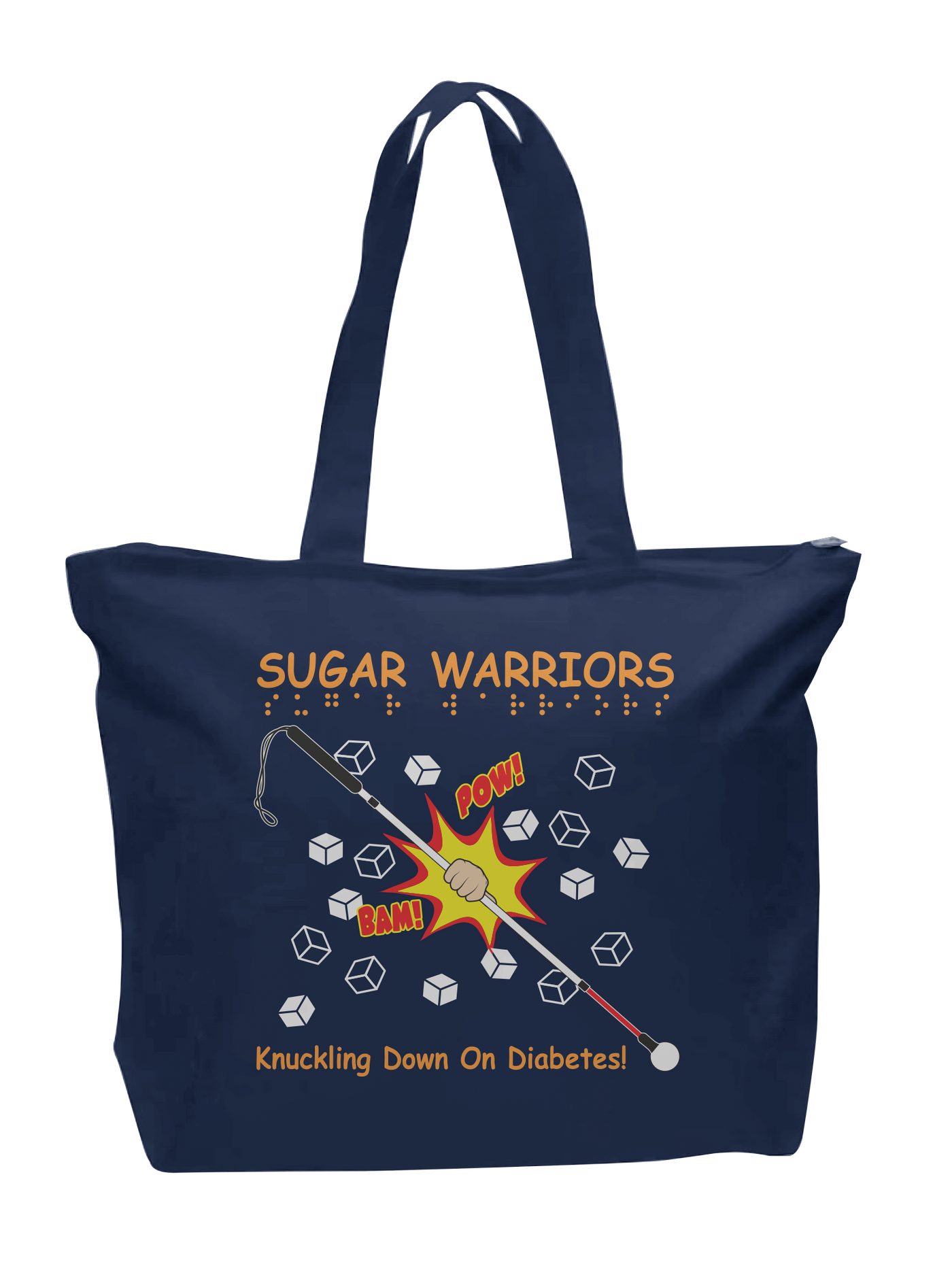 SUGAR WARRIORS is across the top in 3-D orange puff ink letters & Braille. Beneath that is a fist holding a white cane diagonally across the bag, smashing through cubes of sugar with the words, “pow”and “bam” around. “KNUCKLING DOWN ON DIABETES!” Is on the bottom of the bag in orange. ACB Diabetics in Action in white on the back.