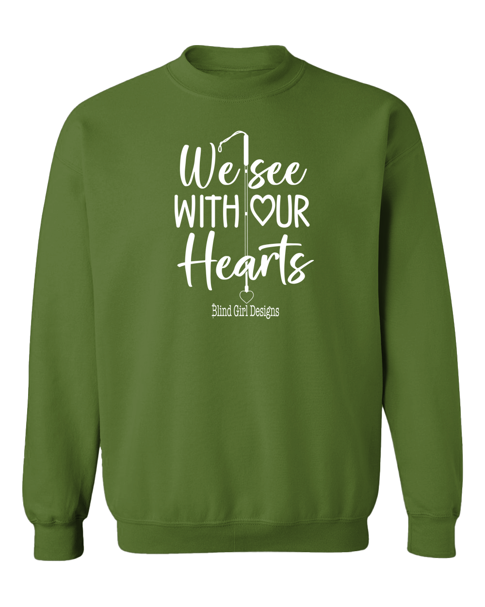 3D We See With Our Hearts Sweatshirt - Soft Olive Green