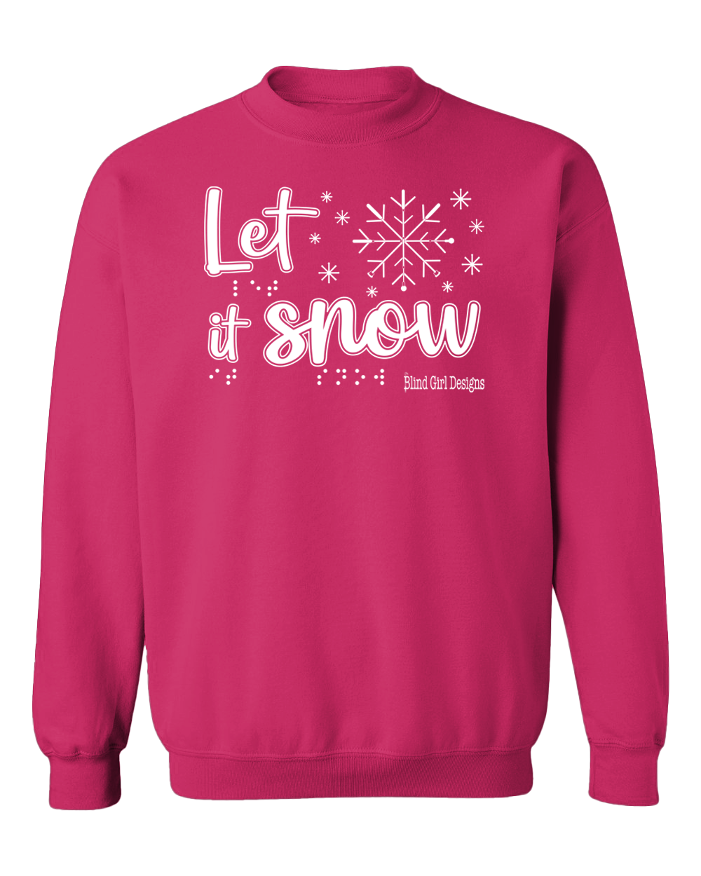 New! Tactile “Let It Snow!” Glow-in-the-Dark Sweatshirt - Vibrant Pink