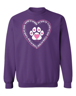 Home Is Where My Dog Is Crewneck Sweatshirt - Purple