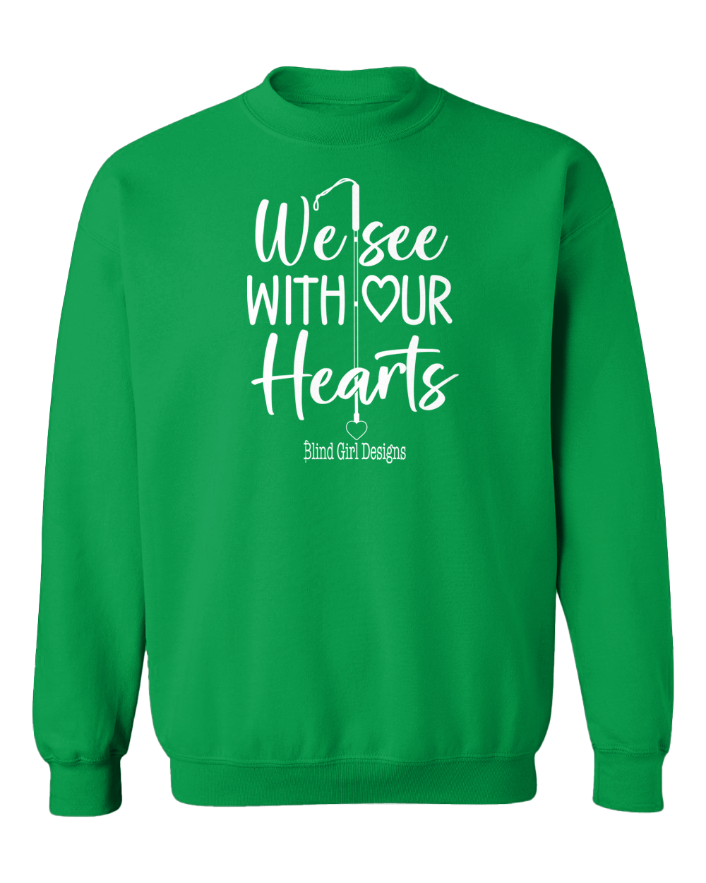New 3D Tactile! We See With Our Hearts Sweatshirts - Green