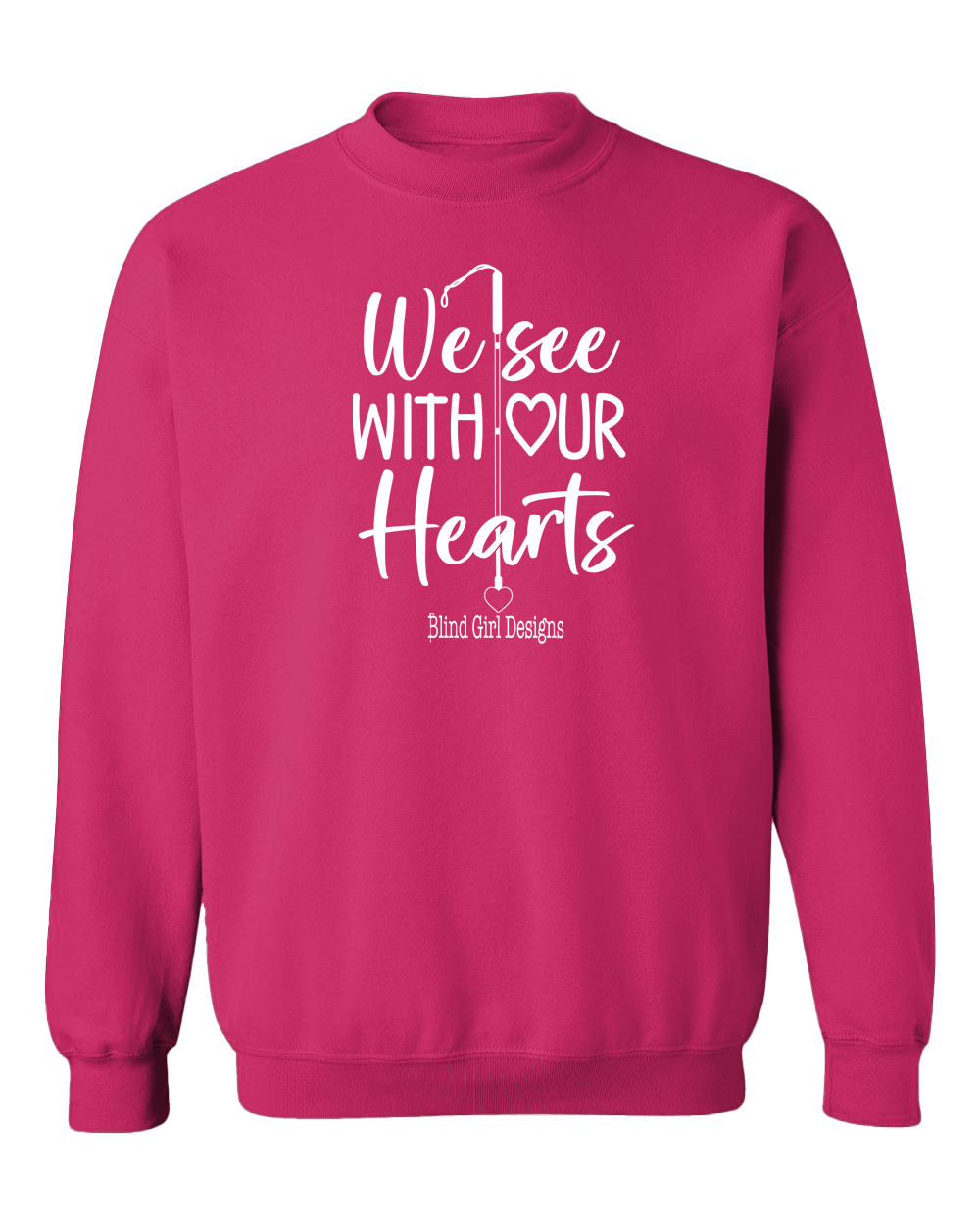 3D We See With Our Hearts Sweatshirt - Vibrant Pink