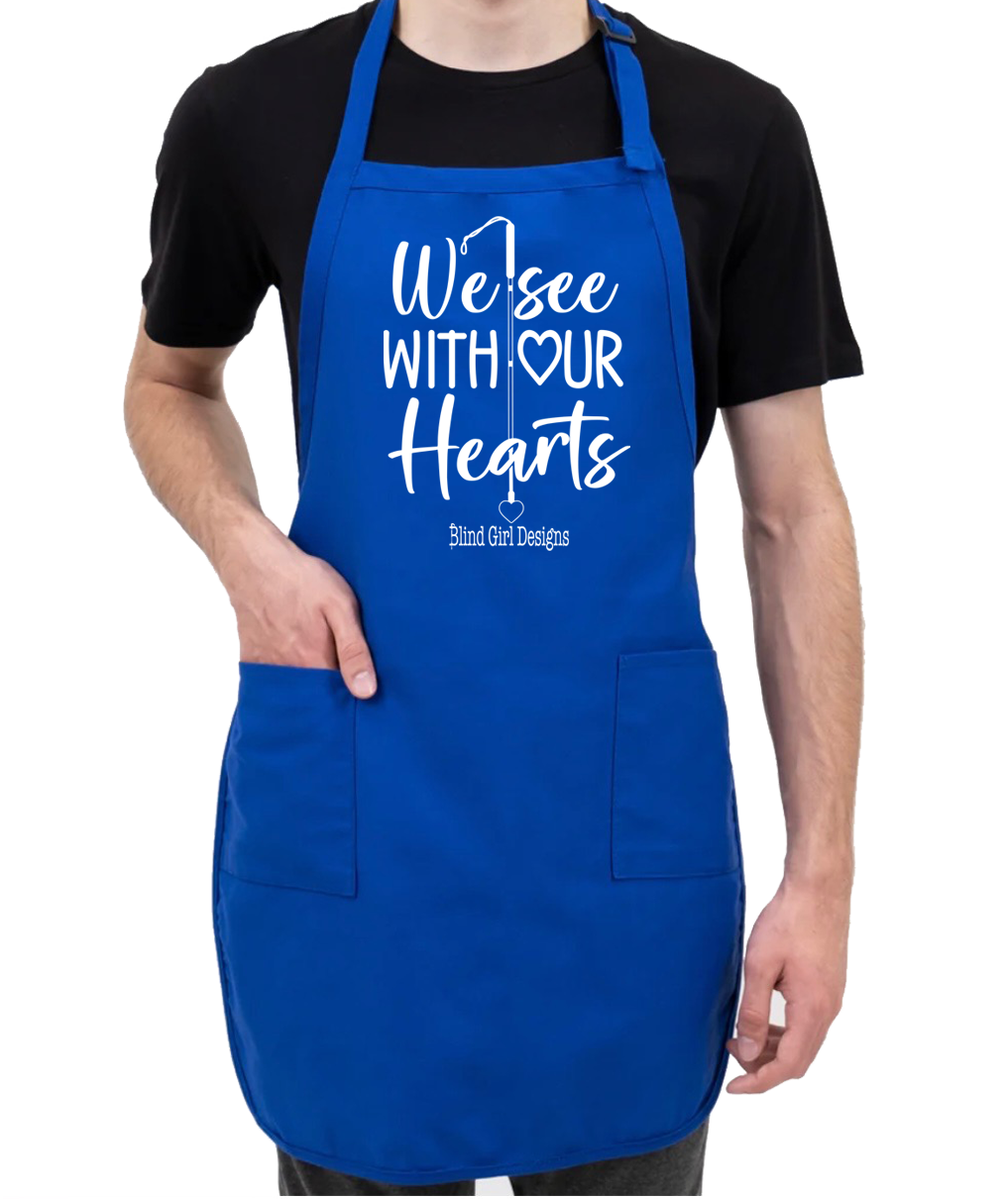 We See With Our Hearts whitecane  apron royal blue