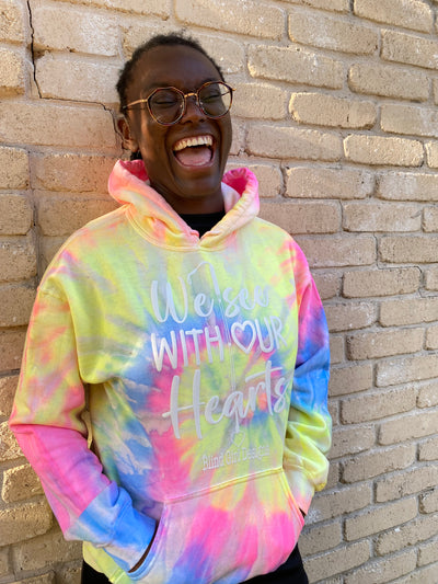 New! Tie Dye We See With Our Hearts Hoodie - in swirls of pink, yellow and blue
