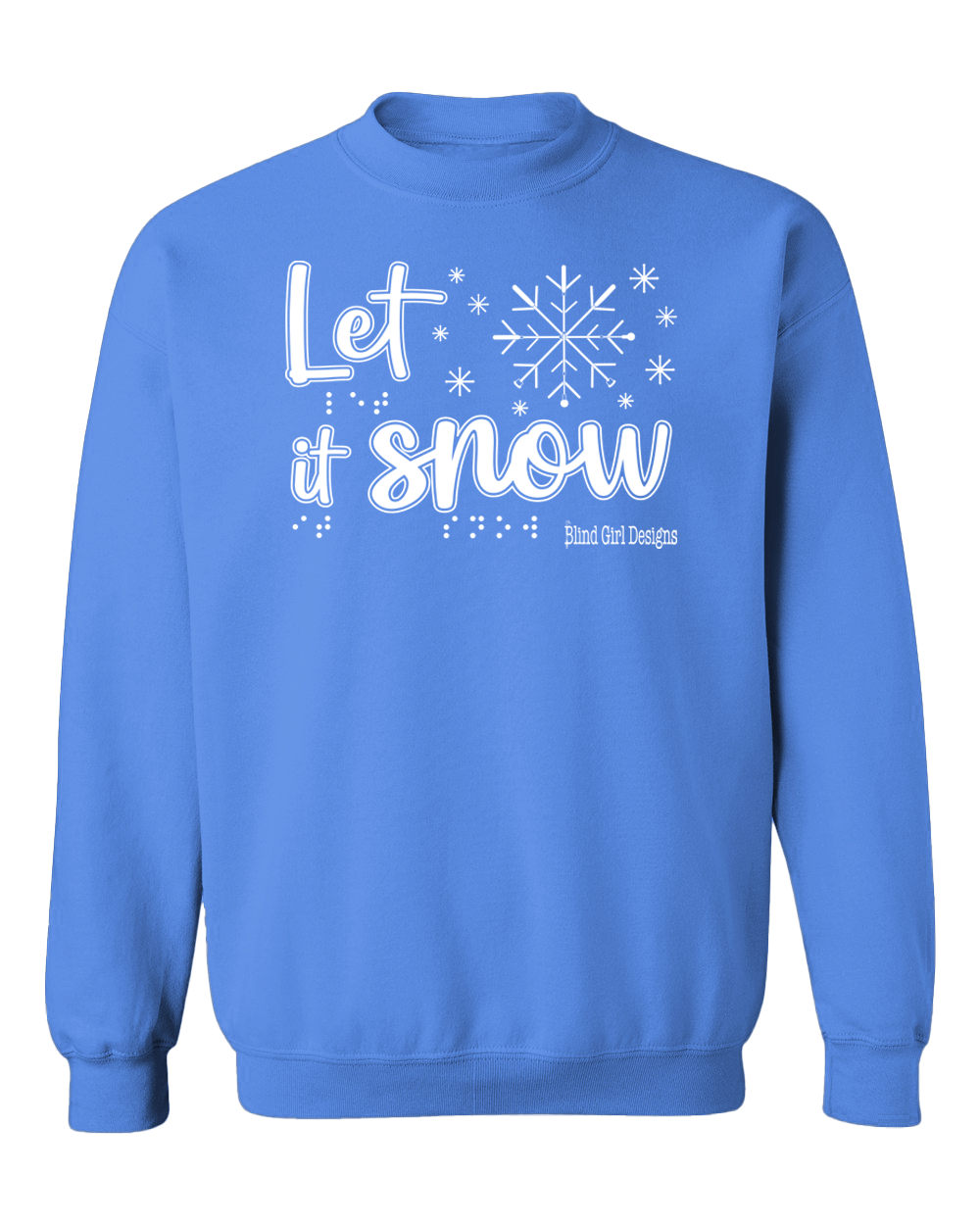 New! Tactile “Let It Snow!” Glow-in-the-Dark Sweatshirt - Carolina Blue