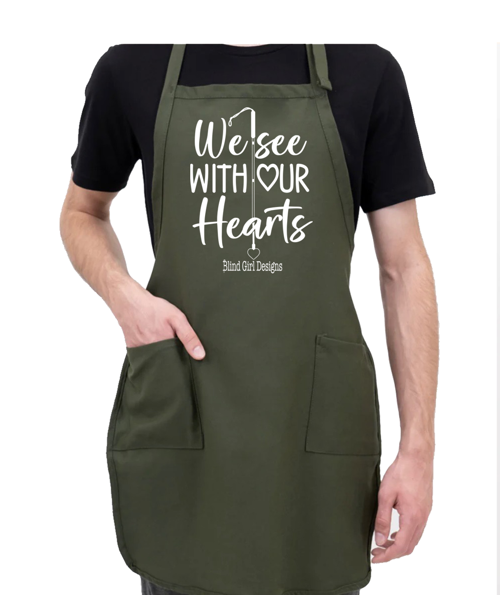 We See With Our Hearts whitecane  apron forest green