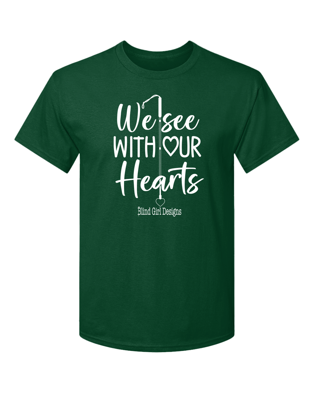 3D We See With Our Hearts T-Shirt - Deep Forest Green