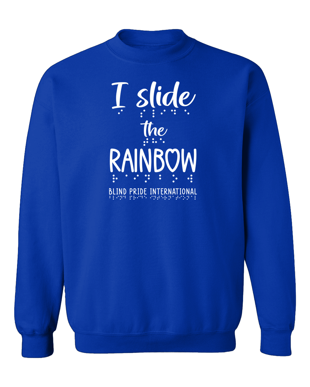 3D! “I Slide the Rainbow” Sweatshirt - Royal Blue