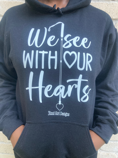 New 3D Tactile! -We See With Our Hearts Hoodie - Black