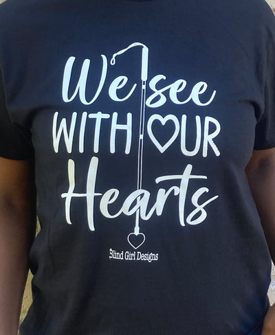 New! 3D We See With Our Hearts T-Shirt - Black
